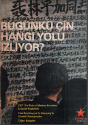 Bugünkü Çin hangi yolu izliyor? 